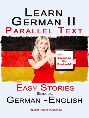 cover image of Learn German II--Parallel Text--Easy Stories (Dual Language, Bilingual) English--German